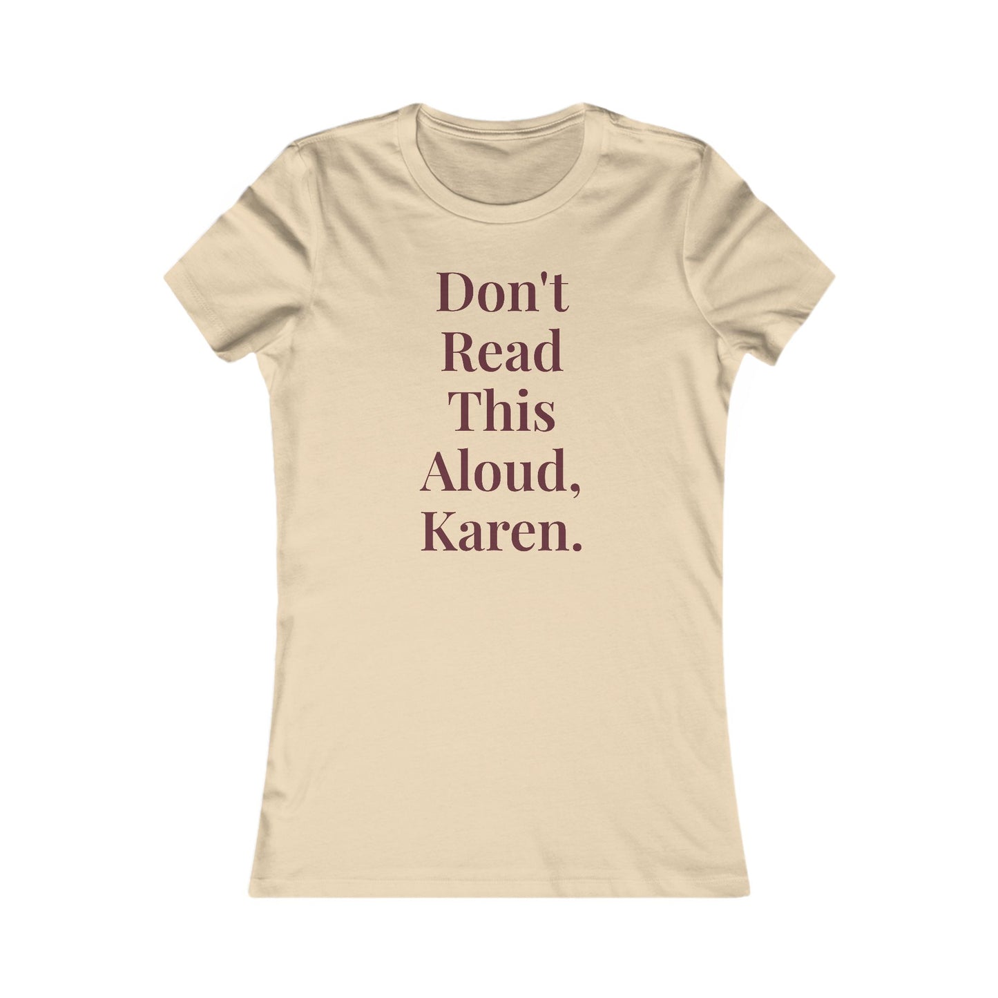 "Don't Read This Aloud, Karen.” Graphic Tee — Mom Club Confidential™ Official Gear - élise & madelyn