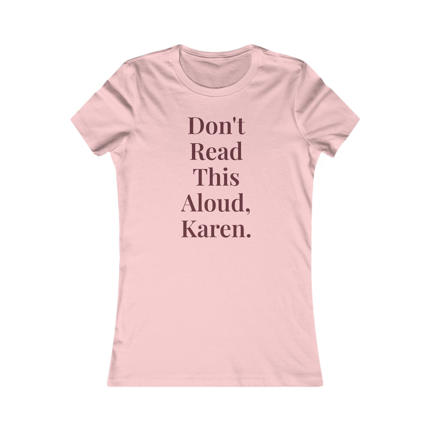 "Don't Read This Aloud, Karen.” Graphic Tee — Mom Club Confidential™ Official Gear - élise & madelyn