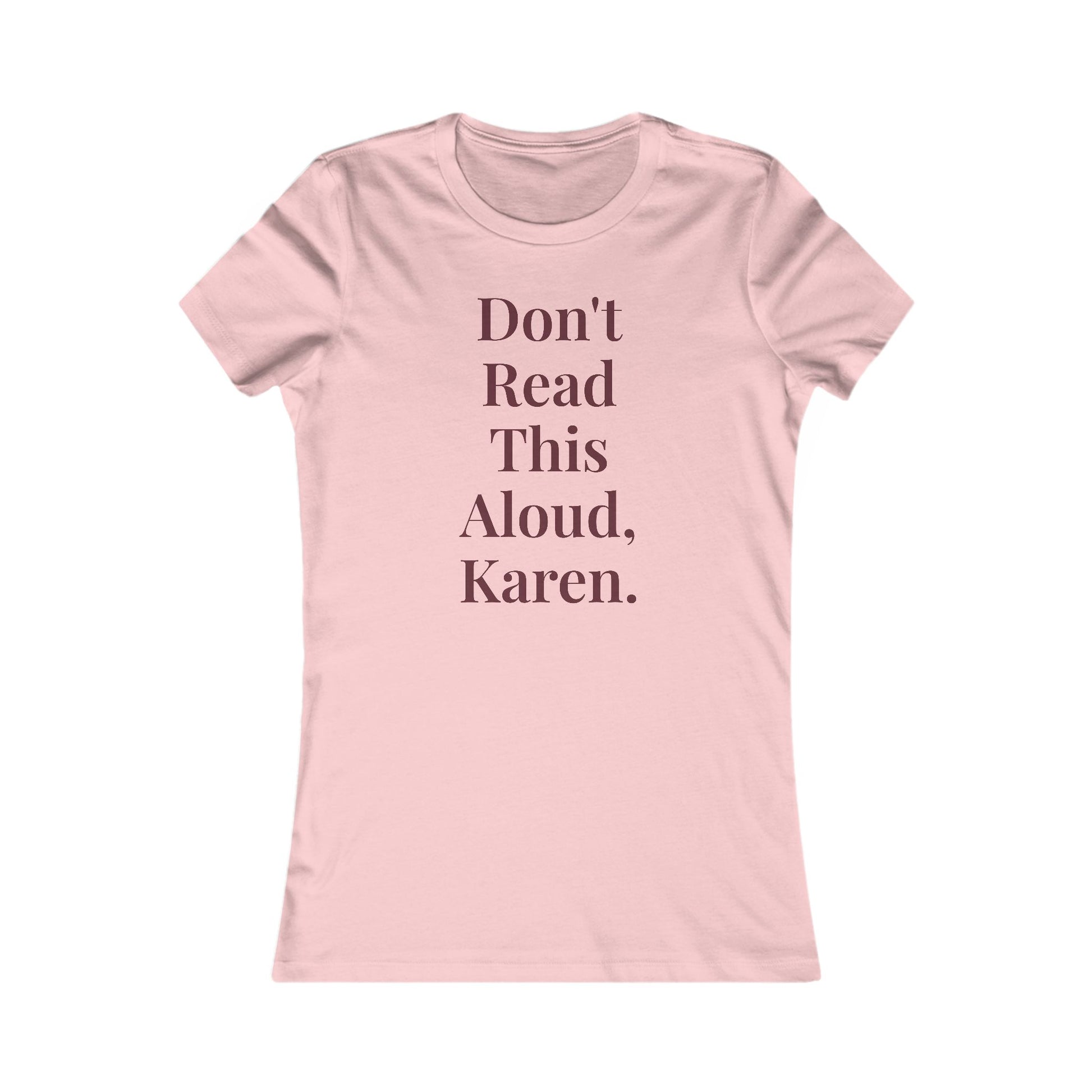 "Don't Read This Aloud, Karen.” Graphic Tee — Mom Club Confidential™ Official Gear - élise & madelyn