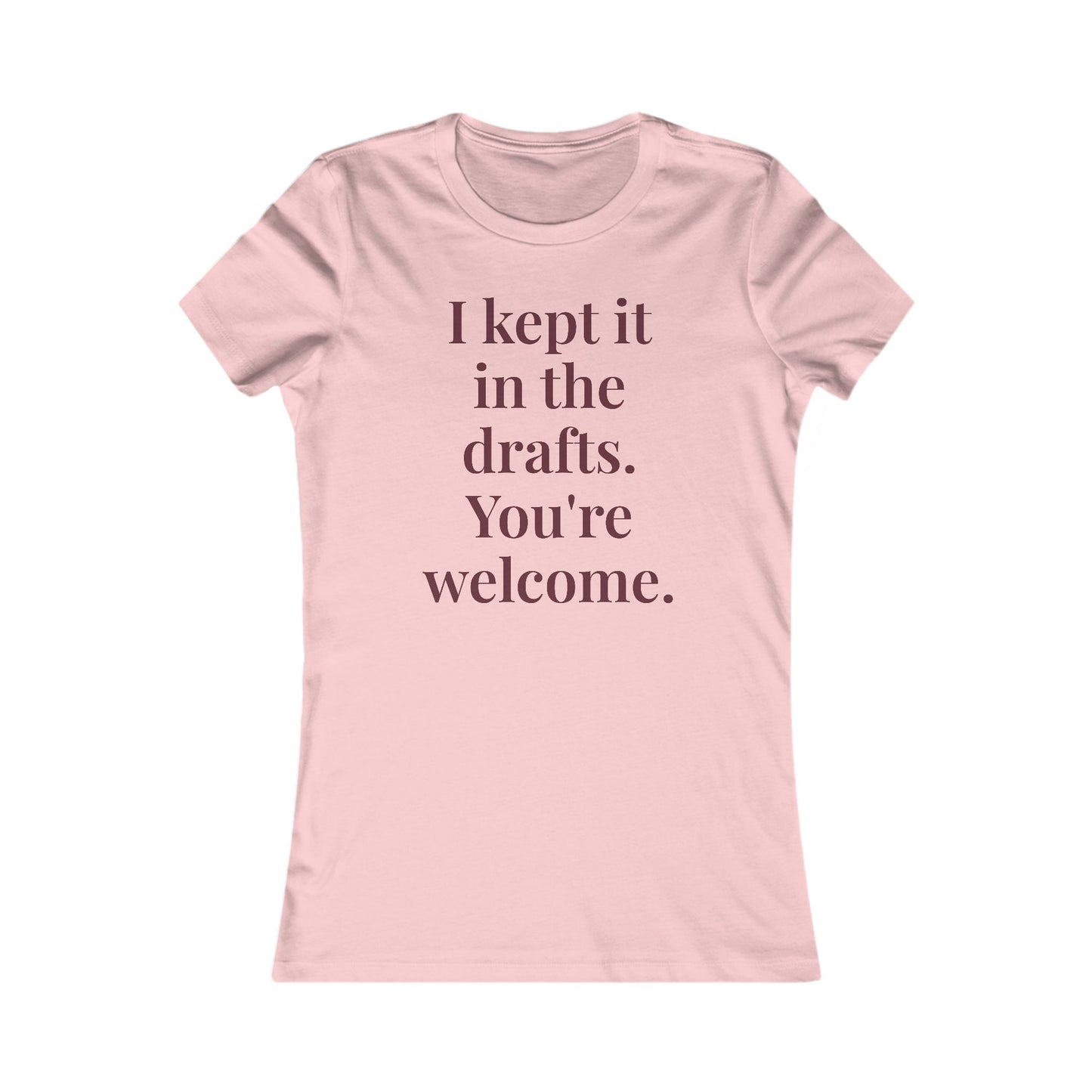 "I kept it in the drafts. You're welcome.” Graphic Tee — Mom Club Confidential™ Official Gear - élise & madelyn