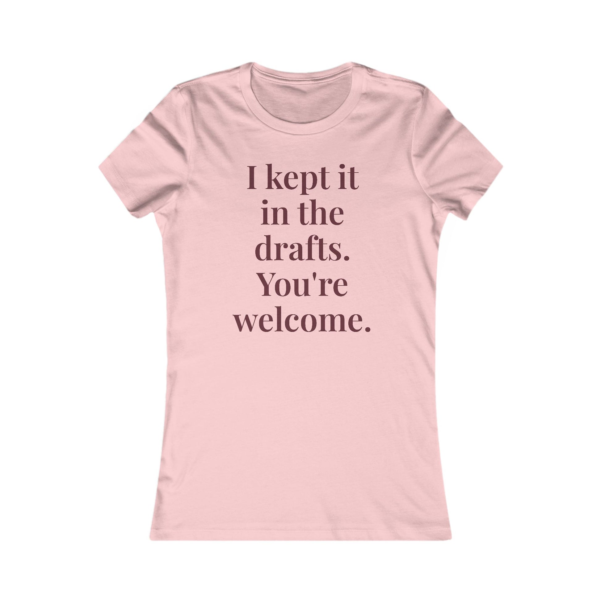 "I kept it in the drafts. You're welcome.” Graphic Tee — Mom Club Confidential™ Official Gear - élise & madelyn