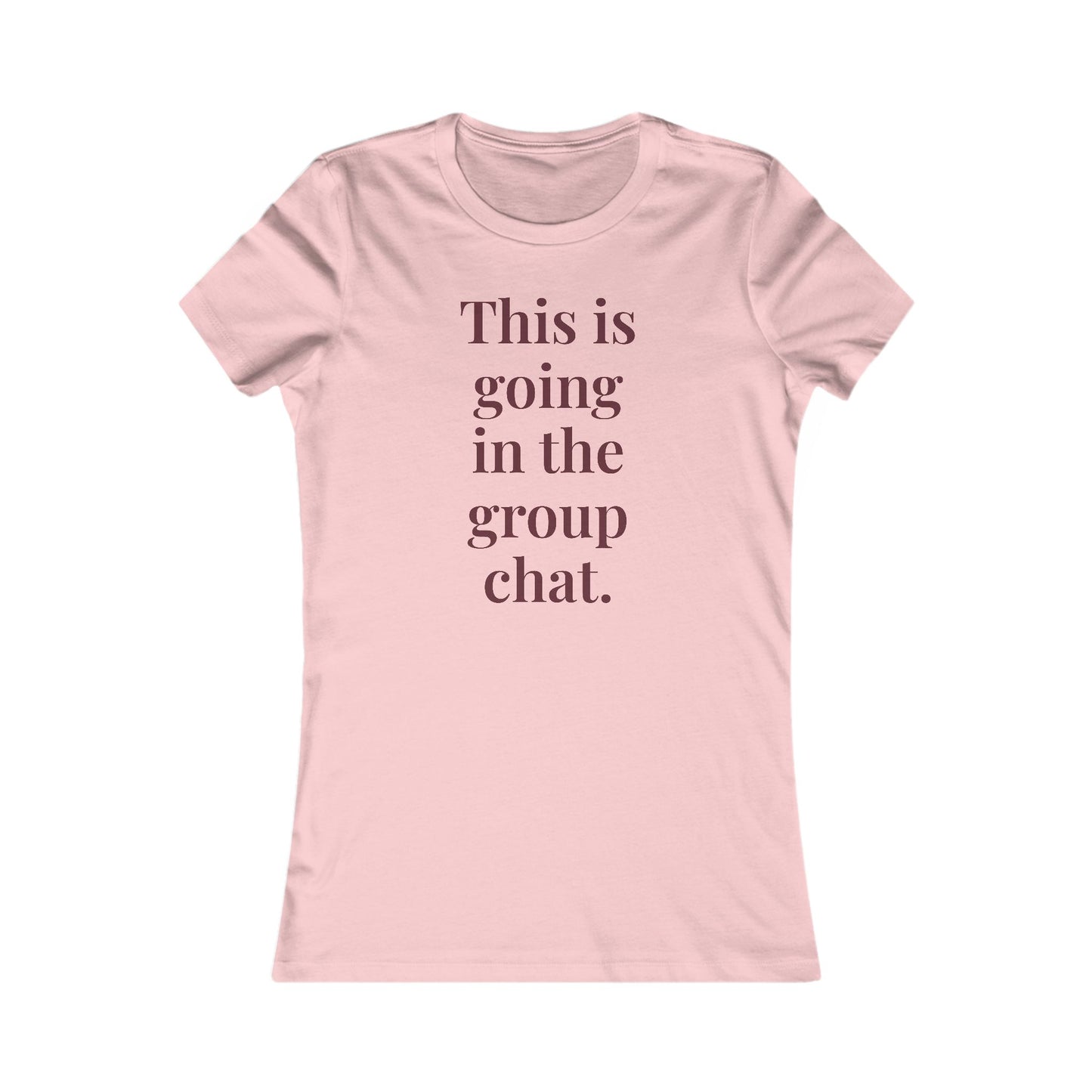 "This is going in the group chat.” Graphic Tee — Mom Club Confidential™ Official Gear - élise & madelyn