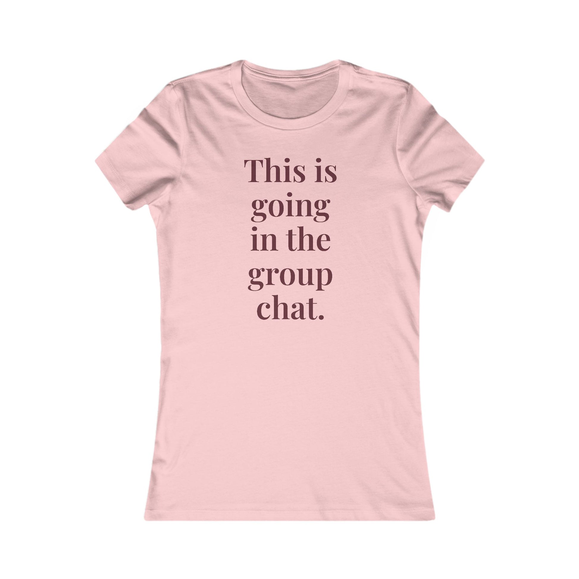 "This is going in the group chat.” Graphic Tee — Mom Club Confidential™ Official Gear - élise & madelyn