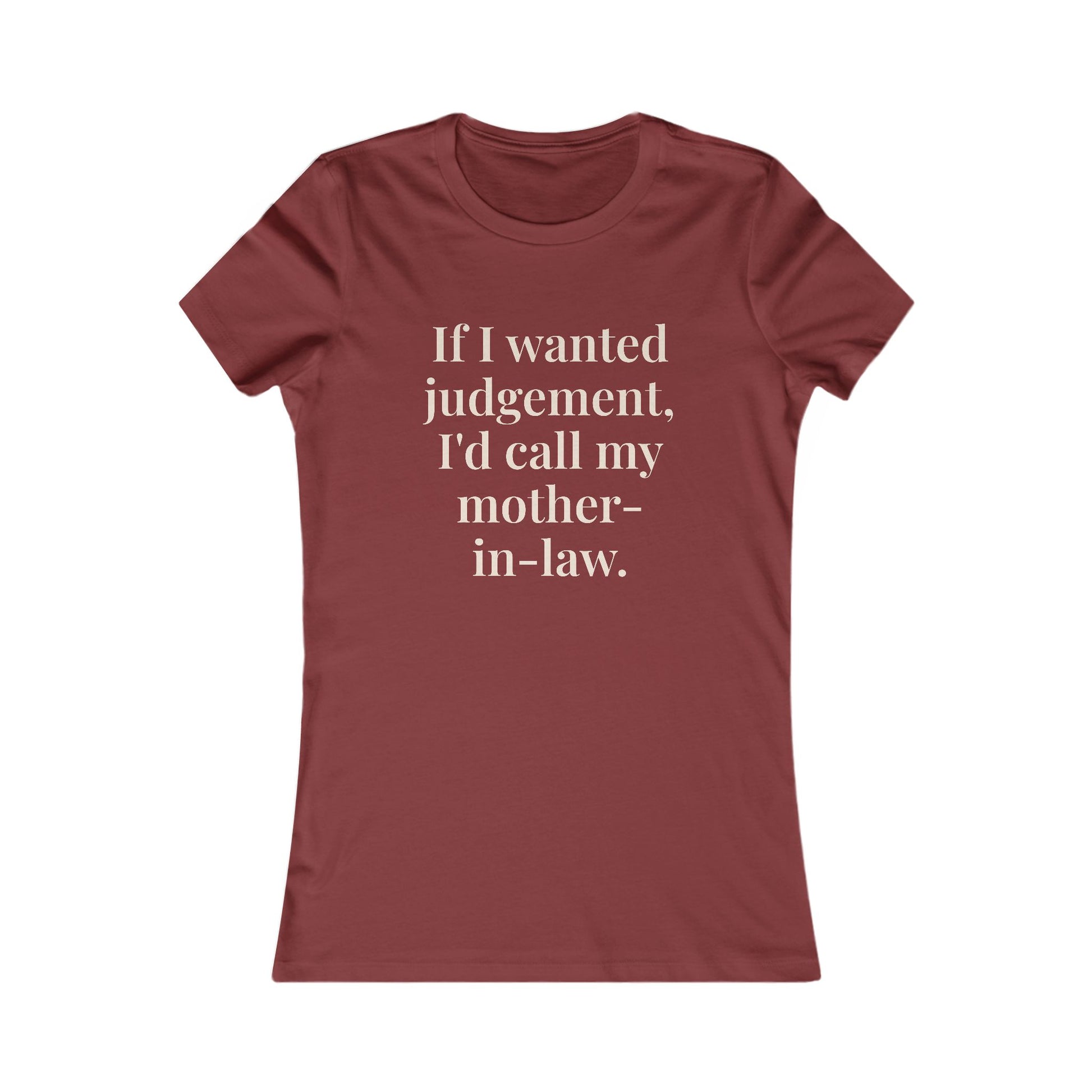 “If I wanted judgement, I'd call my mother-in-law” Graphic Tee — Mom Club Confidential™ Official Gear - élise & madelyn