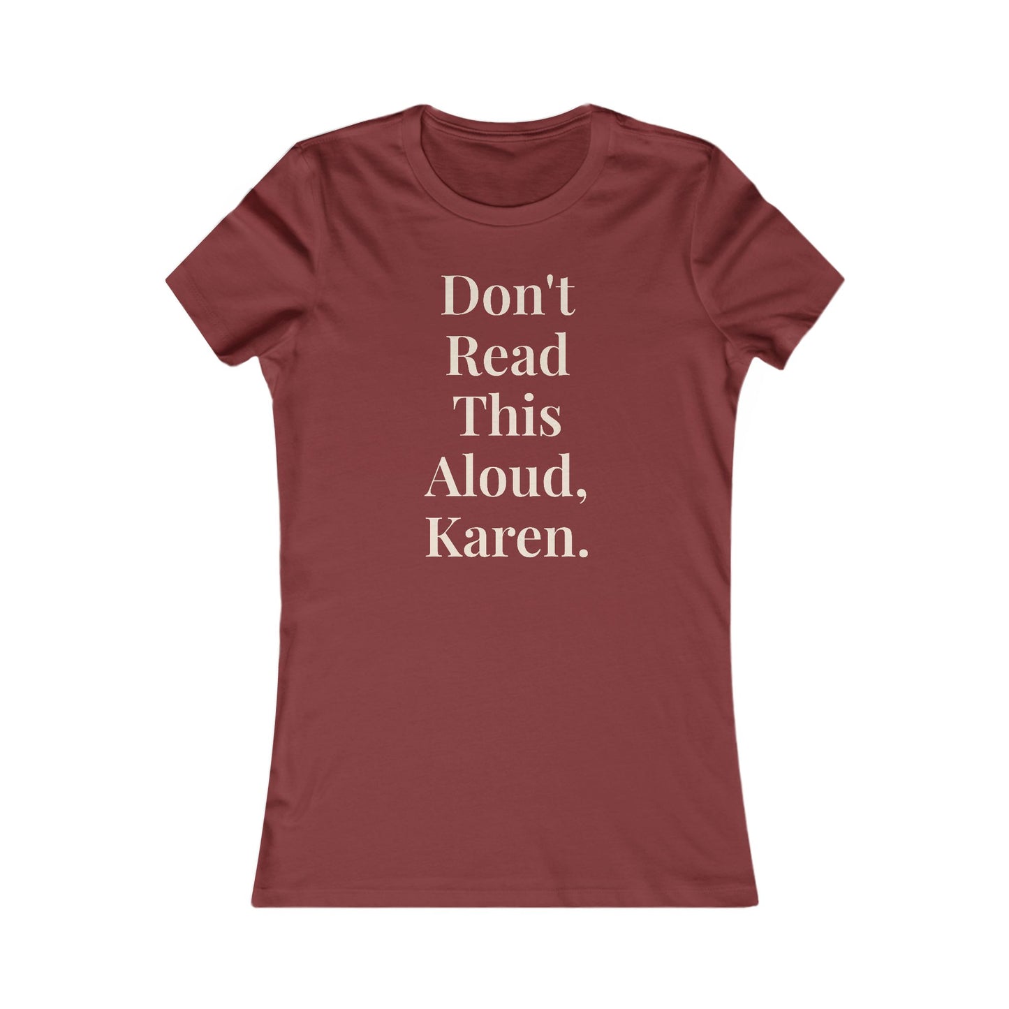 "Don't Read This Aloud, Karen.” Graphic Tee — Mom Club Confidential™ Official Gear - élise & madelyn
