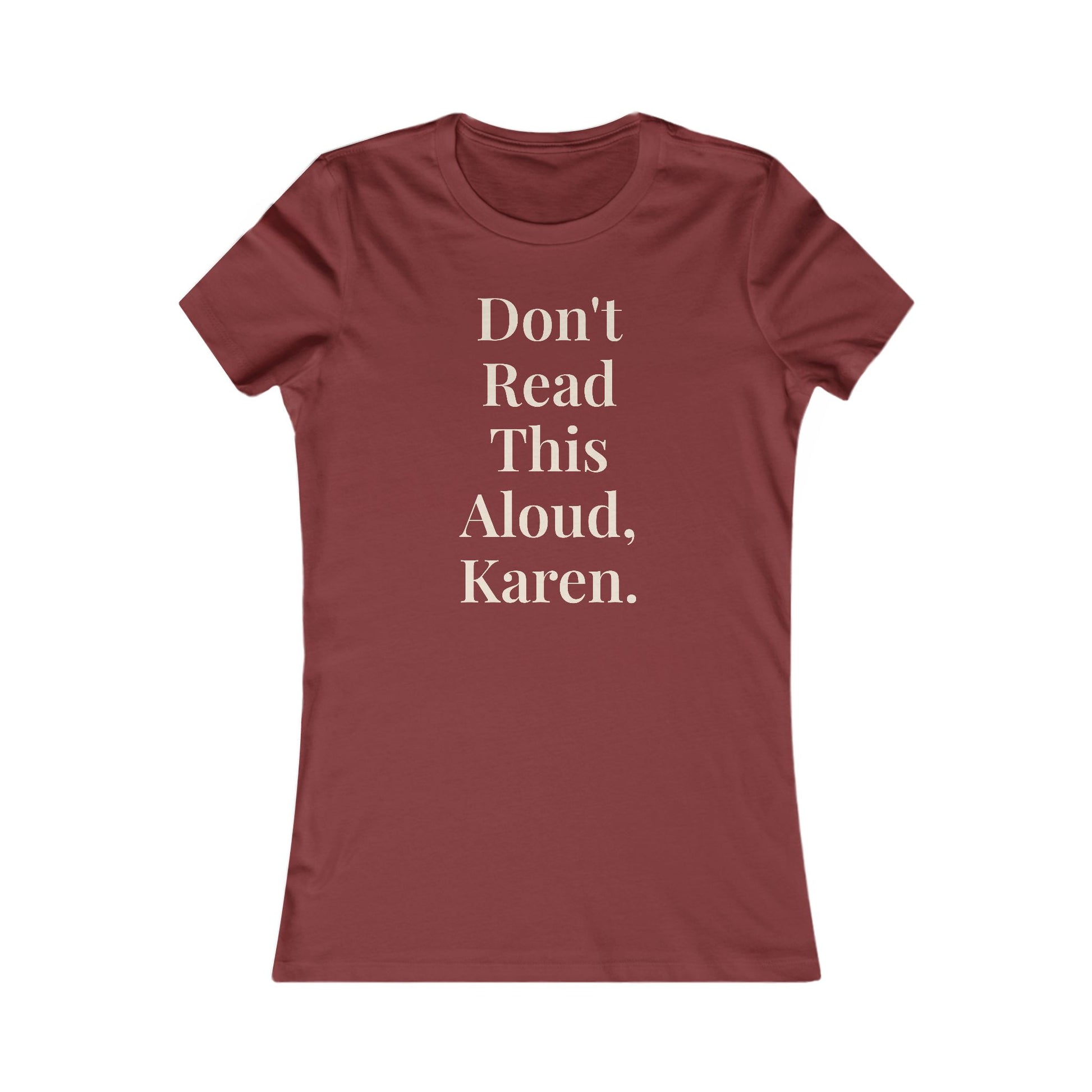 "Don't Read This Aloud, Karen.” Graphic Tee — Mom Club Confidential™ Official Gear - élise & madelyn
